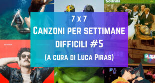 7 x 7 – Canzoni per settimane difficili #5